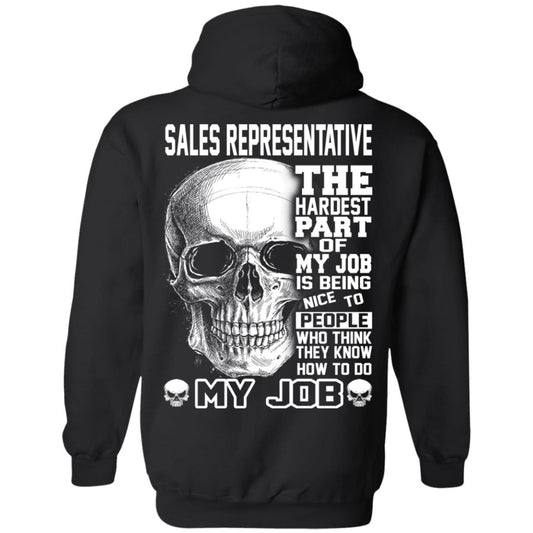 
	Sales Representative The Hardest Part Of My Job Is Being Nice To People T-Shirts, Hoodie, Tank