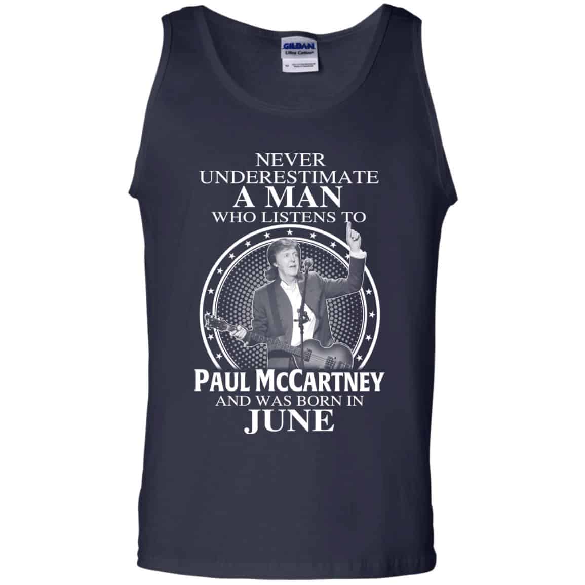 A Man Who Listens To Paul McCartney And Was Born In June T-Shirts, Hoodie, Tank