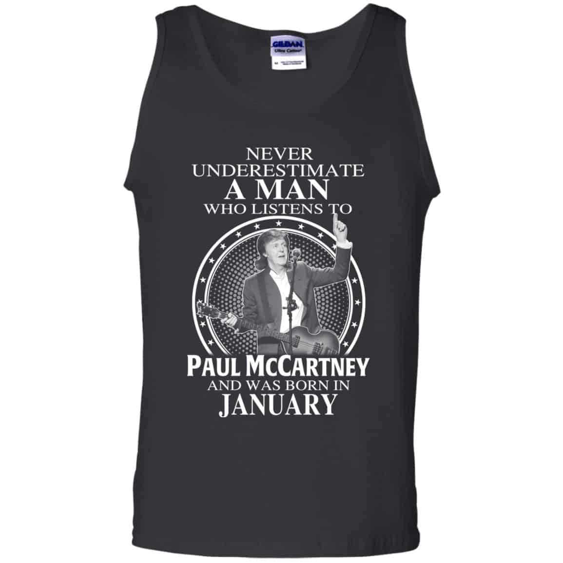 A Man Who Listens To Paul McCartney And Was Born In January T-Shirts, Hoodie, Tank