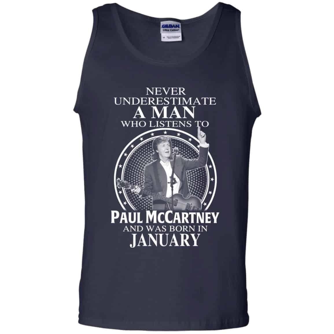 A Man Who Listens To Paul McCartney And Was Born In January T-Shirts, Hoodie, Tank