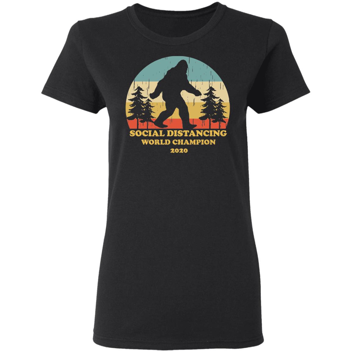 Bigfoot Social Distancing World Champion 2020 Shirt, Hoodie, Tank