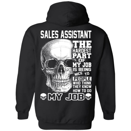Sales Assistant The Hardest Part Of My Job Is Being Nice To People T-Shirts, Hoodie, Tank