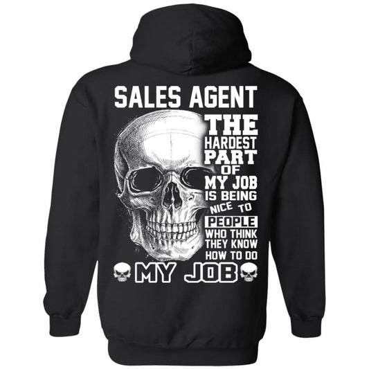 Sales Agent The Hardest Part Of My Job Is Being Nice To People T-Shirts, Hoodie, Tank