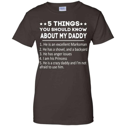 5 Things You Should Know About My Daddy T-Shirts, Hoodie, Tank