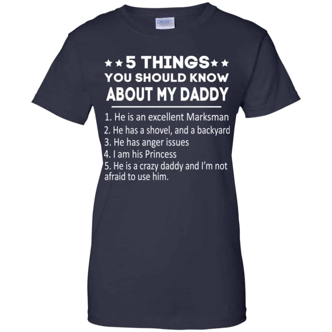 5 Things You Should Know About My Daddy T-Shirts, Hoodie, Tank