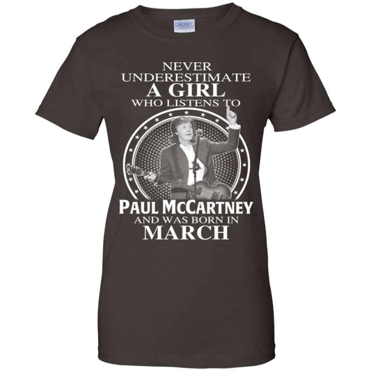 A Girl Who Listens To Paul McCartney And Was Born In March T-Shirts, Hoodie, Tank