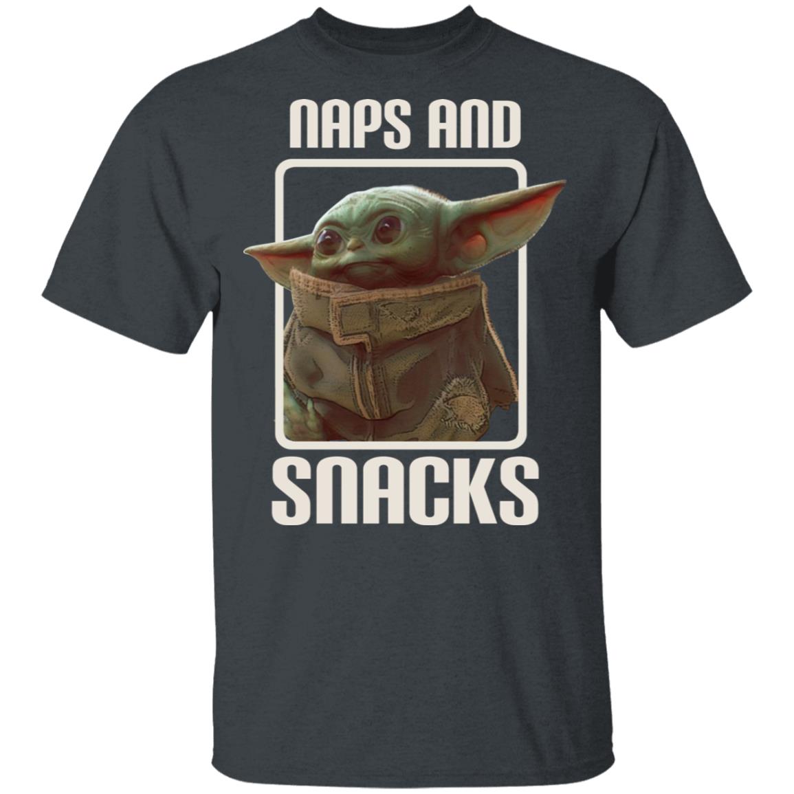 Baby Yoda Naps And Snacks Shirt, Hoodie, Tank