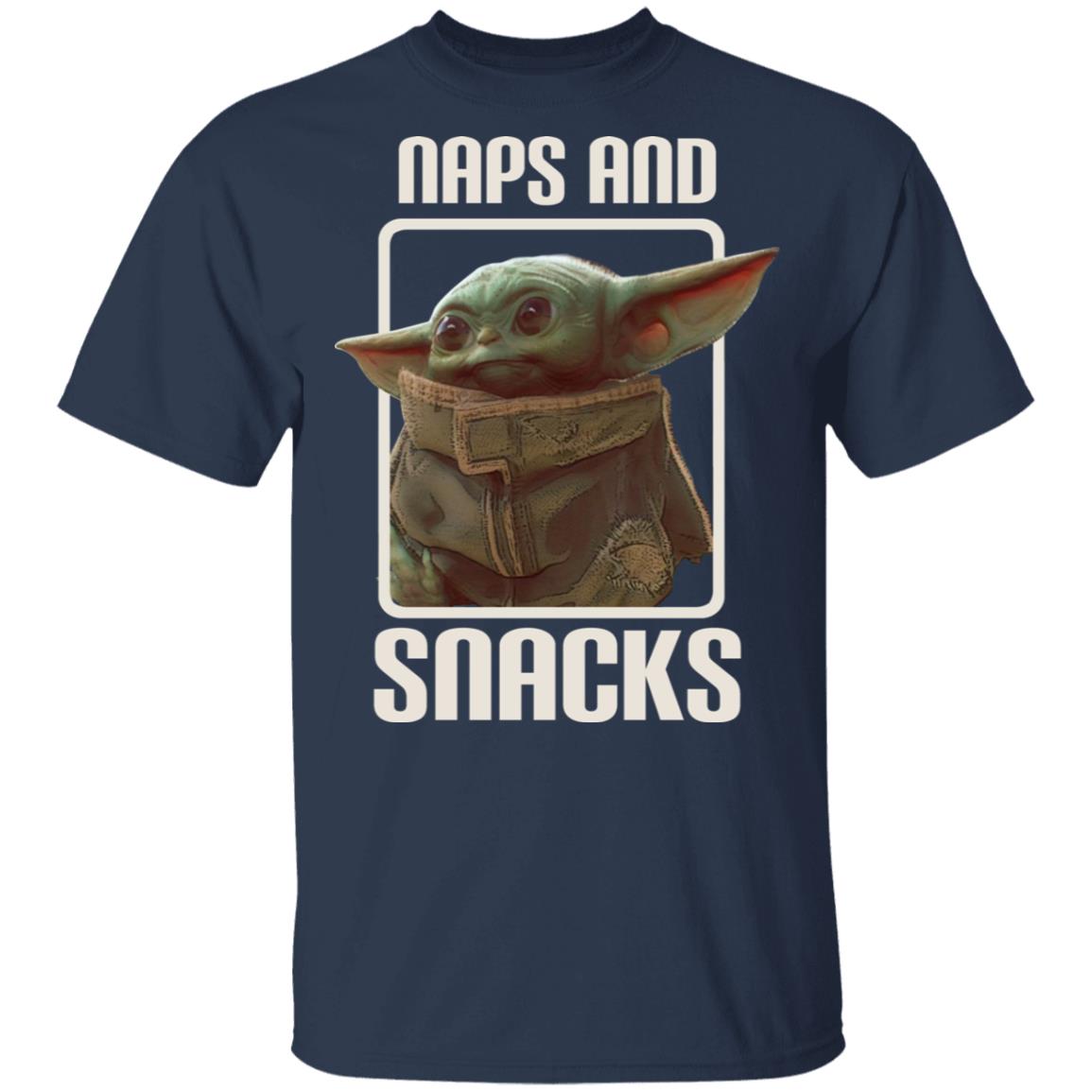 Baby Yoda Naps And Snacks Shirt, Hoodie, Tank