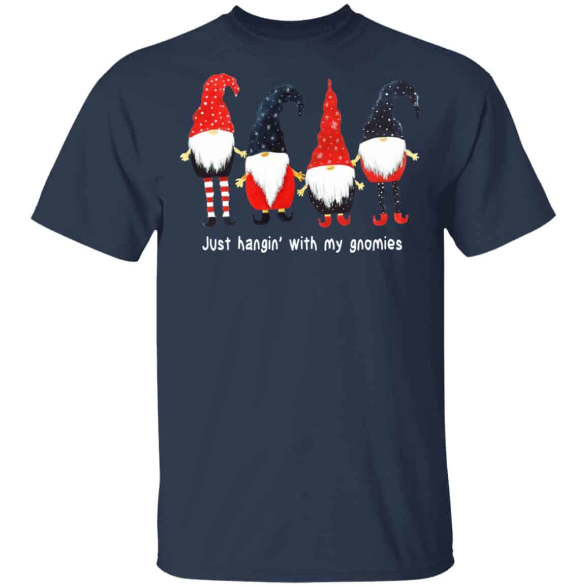 Just Hanging With My Gnomies Shirt, Hoodie, Tank