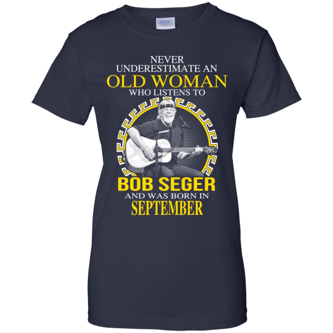 An Old Woman Who Listens To Bob Seger And Was Born In September T-Shirts, Hoodie, Tank