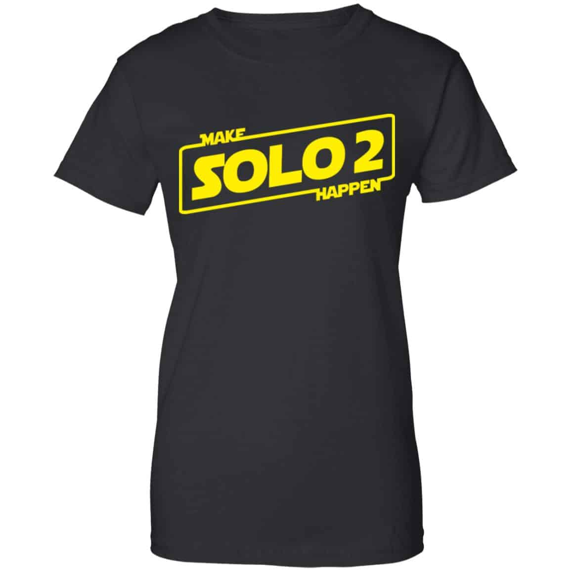 
	Make Solo 2 Happen Shirt, Hoodie, Tank