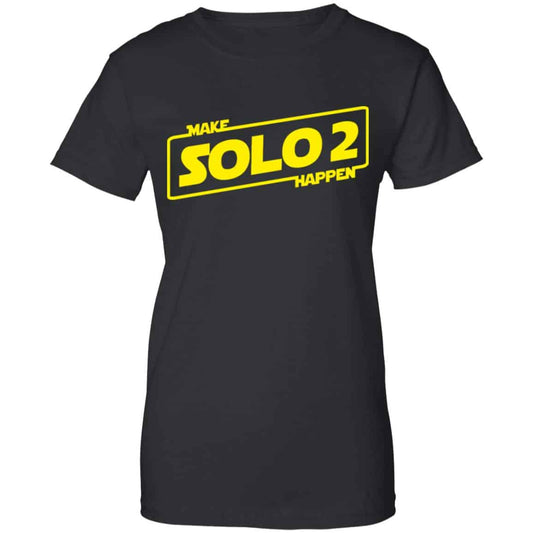 
	Make Solo 2 Happen Shirt, Hoodie, Tank