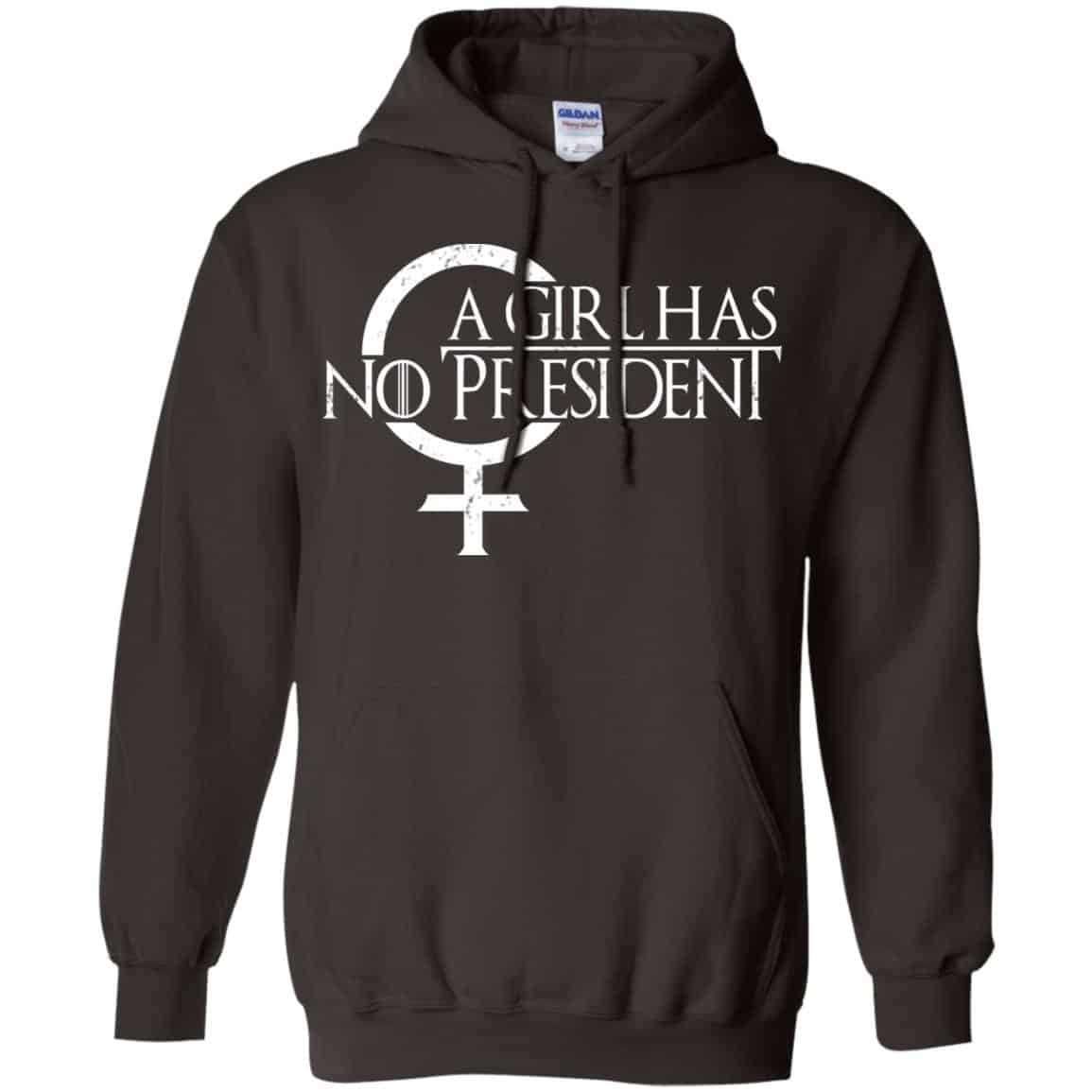 A Girl Has No President Game Of Thrones Shirt, Hoodie, Tank