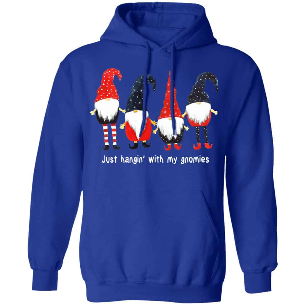 Just Hanging With My Gnomies Shirt, Hoodie, Tank