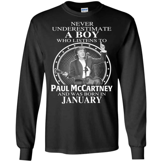 
	A Boy Who Listens To Paul McCartney And Was Born In January T-Shirts, Hoodie, Tank