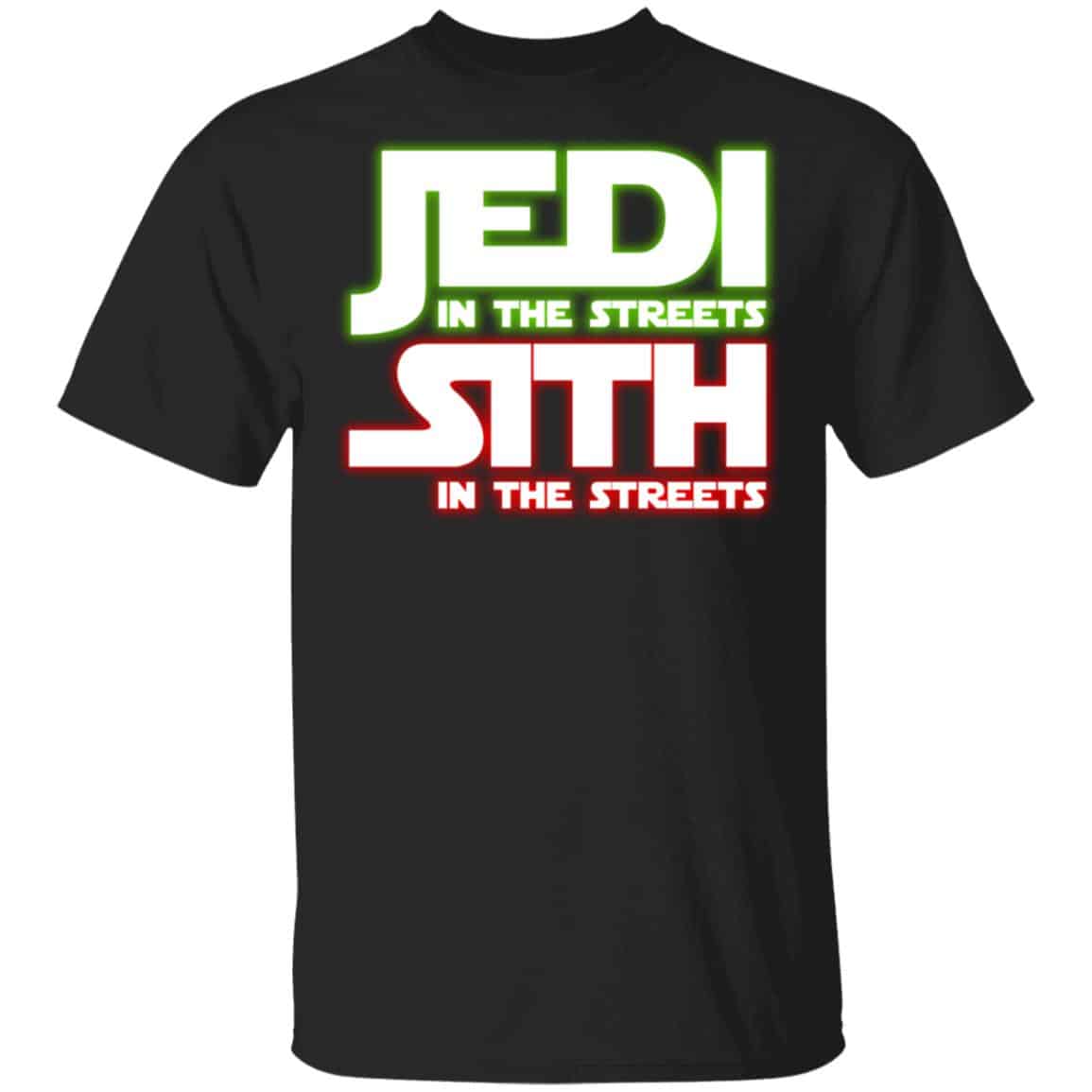 Jedi in the Streets, Sith In The Sheets Shirt, Hoodie, Tank
