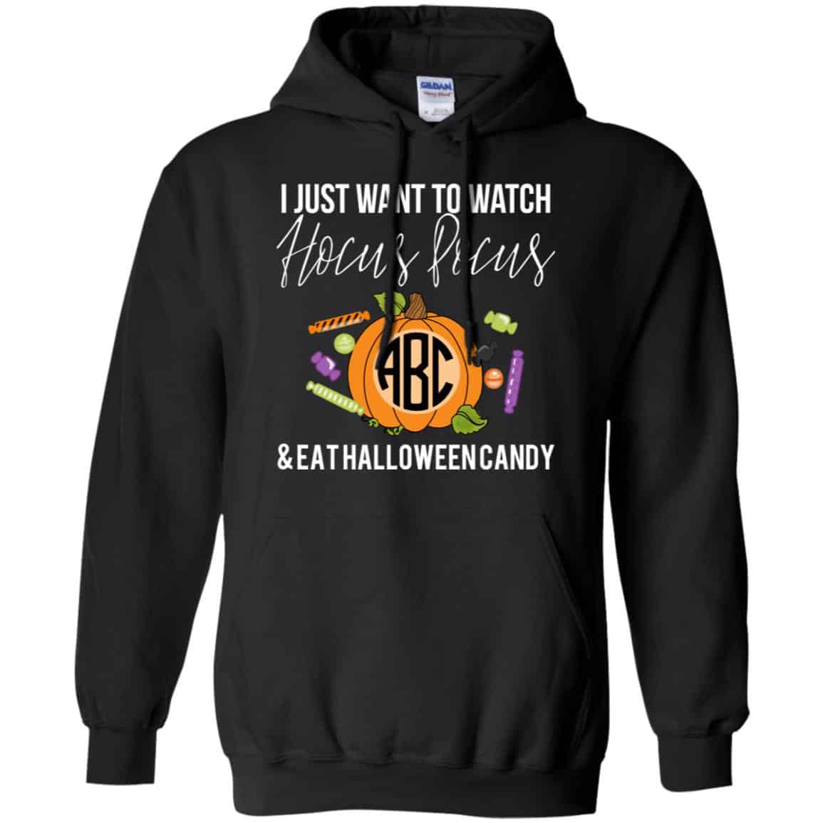I Just Want To Watch Hocus Pocus & Eat Halloween Candy Shirt, Hoodie, Tank