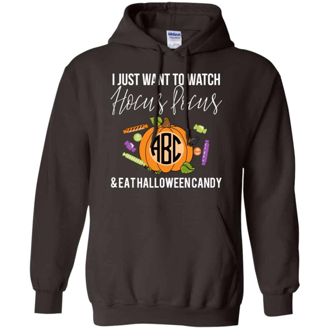 I Just Want To Watch Hocus Pocus & Eat Halloween Candy Shirt, Hoodie, Tank