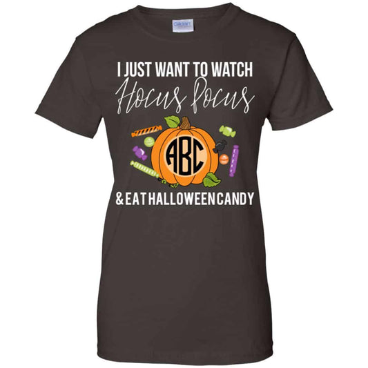 I Just Want To Watch Hocus Pocus & Eat Halloween Candy Shirt, Hoodie, Tank