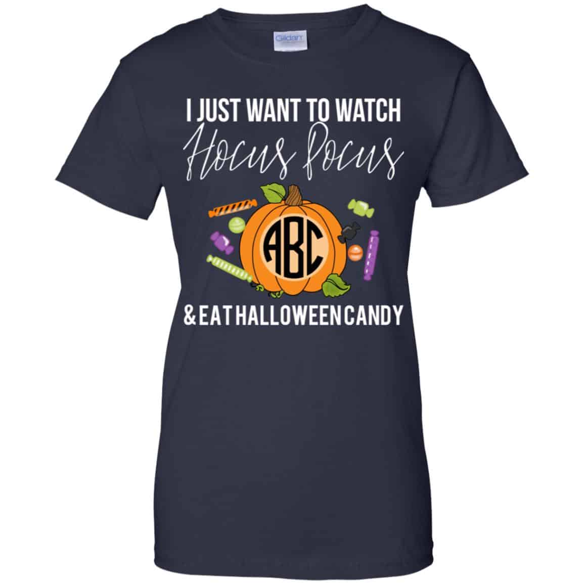 I Just Want To Watch Hocus Pocus & Eat Halloween Candy Shirt, Hoodie, Tank