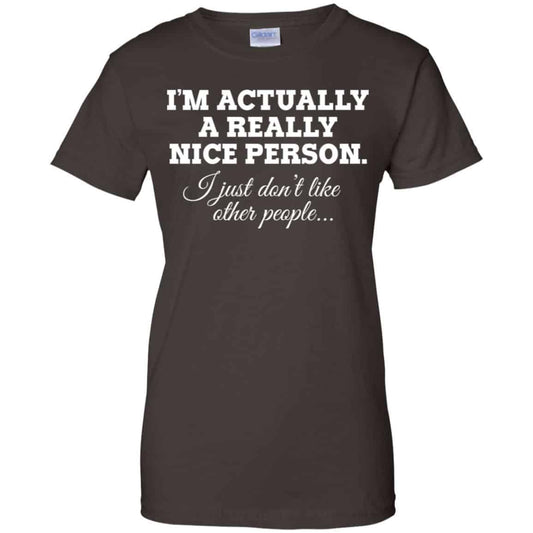 I’m Actually A Really Nice Person Shirt, Hoodie, Tank