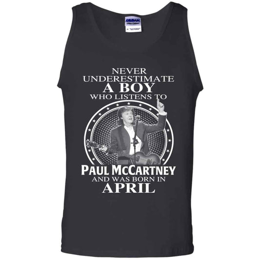 
	A Boy Who Listens To Paul McCartney And Was Born In April T-Shirts, Hoodie, Tank