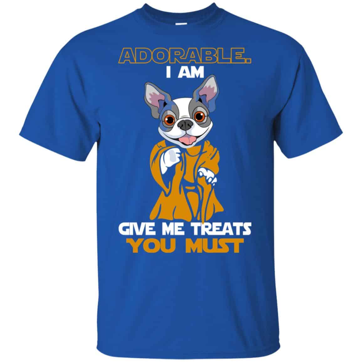 Adorable I Am Give Me Treats You Must Shirt, Hoodie, Tank