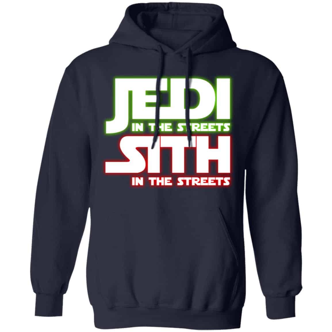 Jedi in the Streets, Sith In The Sheets Shirt, Hoodie, Tank