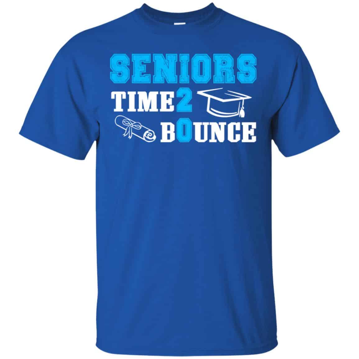 Seniors Time 2 Bounce – Class Of 2020 T-Shirts, Hoodie, Tank