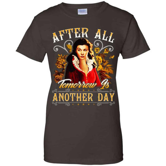 After All Tomorrow Is Another Day – Vivien Leigh Shirt, Hoodie, Tank