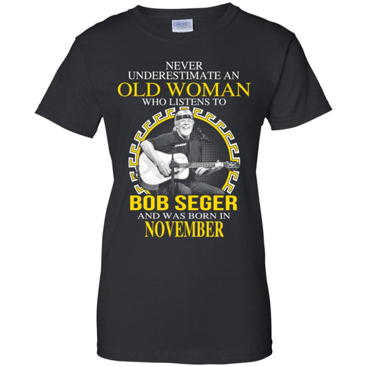 
	An Old Woman Who Listens To Bob Seger And Was Born In November T-Shirts, Hoodie, Tank