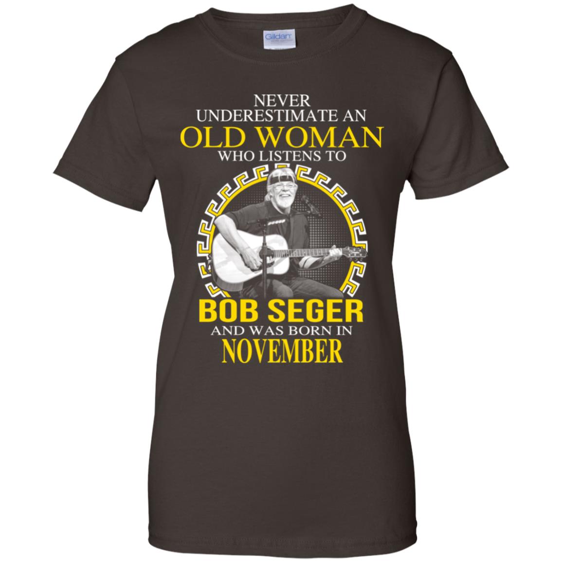 An Old Woman Who Listens To Bob Seger And Was Born In November T-Shirts, Hoodie, Tank