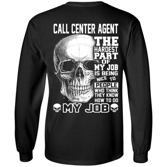 
	Call Center Agent The Hardest Part Of My Job Is Being Nice To People T-Shirts, Hoodie, Tank