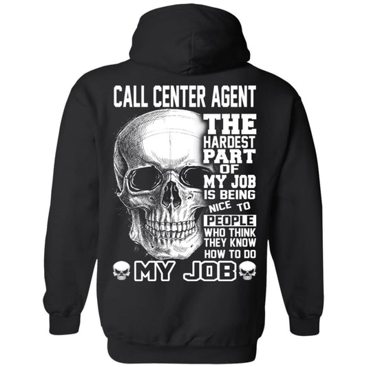 Call Center Agent The Hardest Part Of My Job Is Being Nice To People T-Shirts, Hoodie, Tank