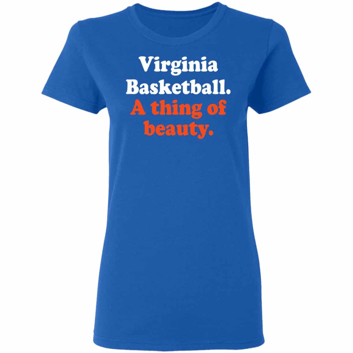 Virginia Basketball A thing Of Beauty Shirt, Hoodie, Tank