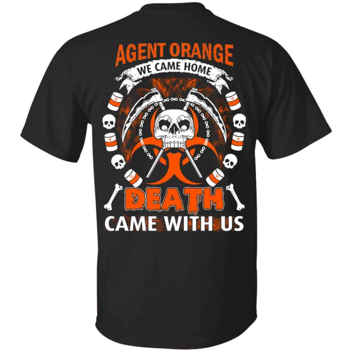 Viet Nam Veteran: Agent Orange We Came Home Death Came With Us T-Shirts, Hoodie, Sweater