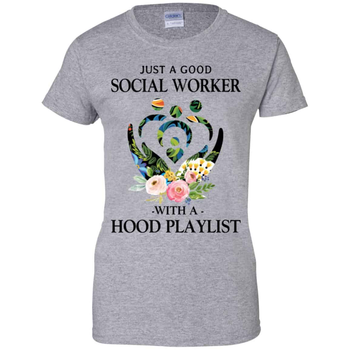 Just A Good Social Worker With A Hood Playlist T-Shirts, Hoodie, Tank