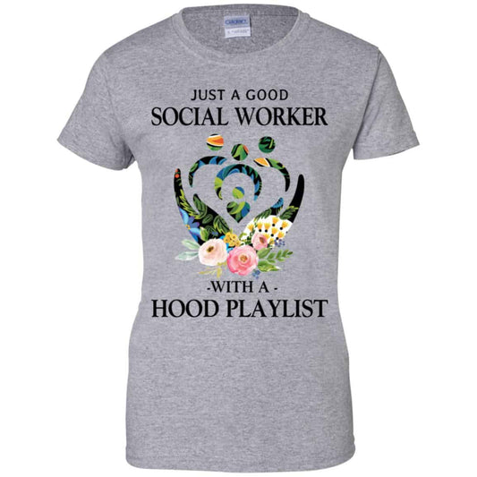 Just A Good Social Worker With A Hood Playlist T-Shirts, Hoodie, Tank
