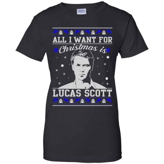 All I Want For Christmas Is Lucas Scott T-Shirts, Hoodie, Sweater