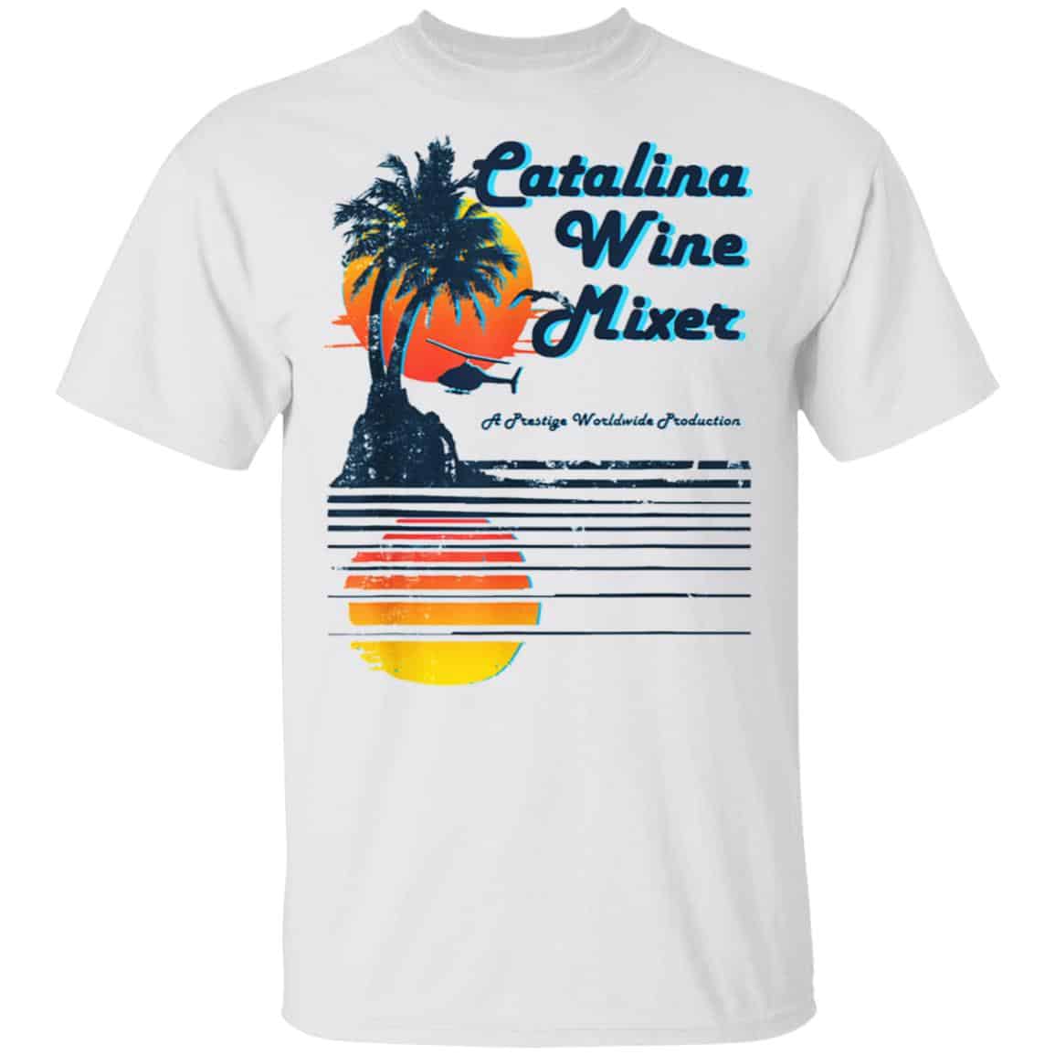 Catalina Wine Mixer Shirt, Hoodie, Tank