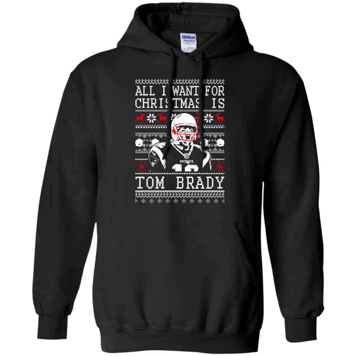 Tom Brady: All I Want For Christmas Is Tom Brady Christmas Sweater, T-Shirts, Hoodie