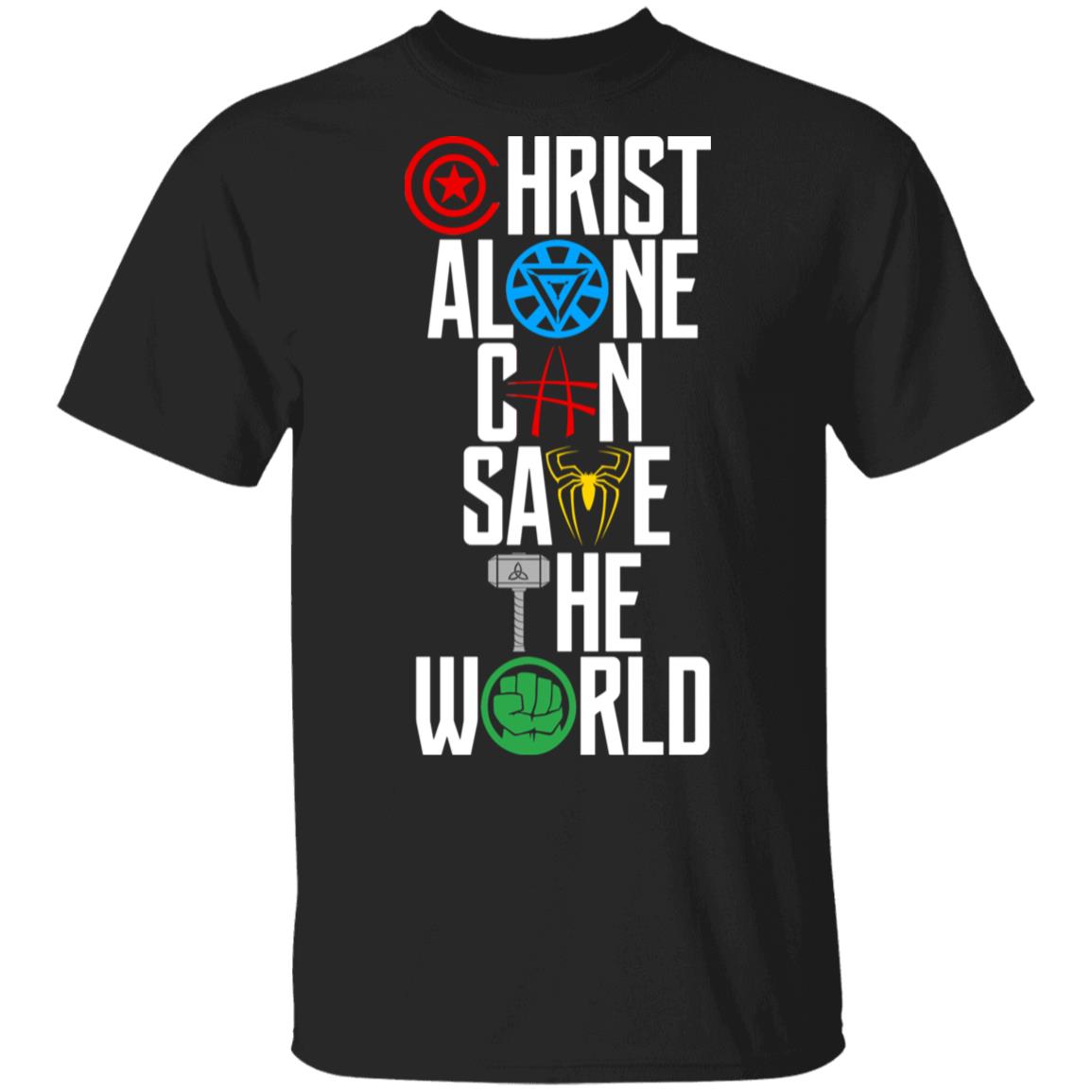 Christ Alone Can Save The World – The Avengers Shirt, Hoodie, Tank