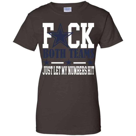 Fuck Both Teams Just Let My Numbers Hit Shirt, Hoodie, Tank