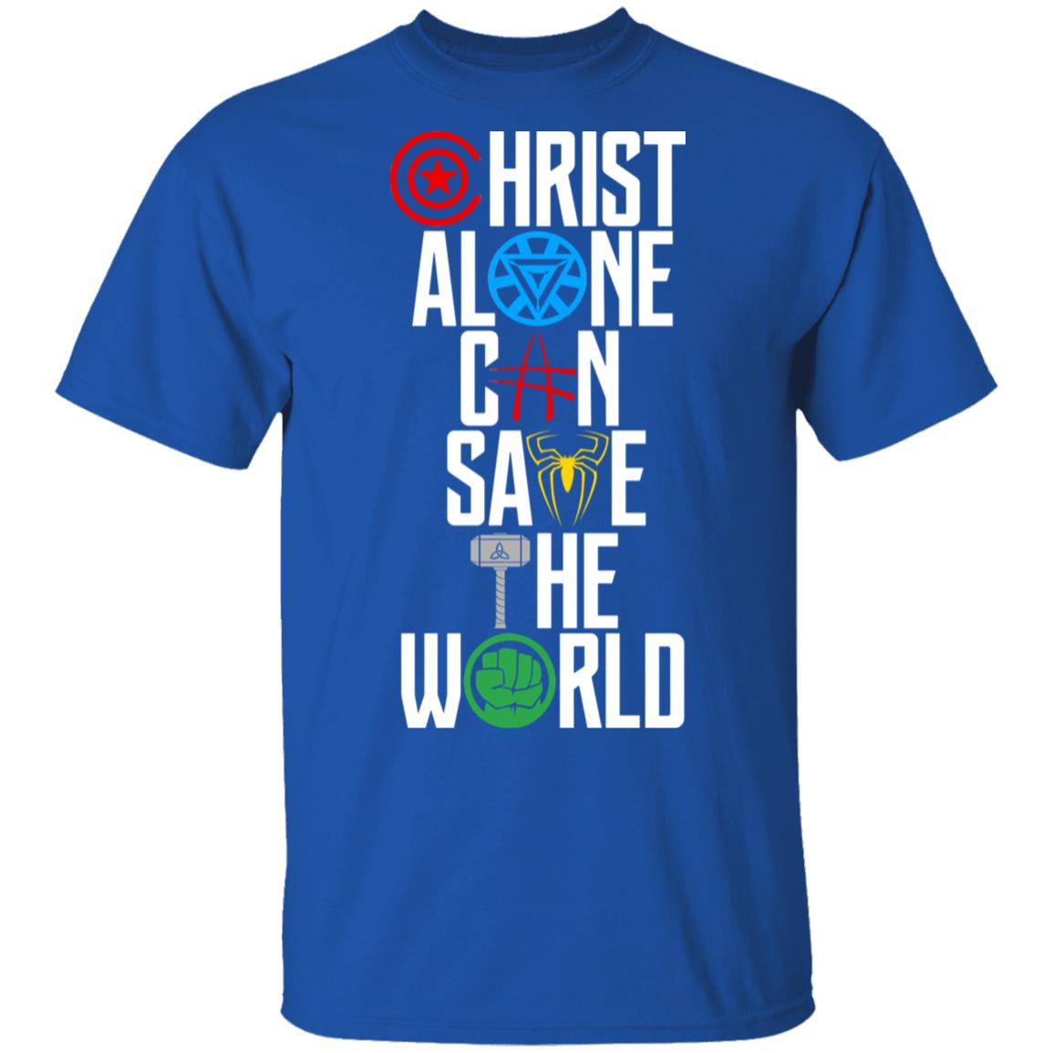 Christ Alone Can Save The World – The Avengers Shirt, Hoodie, Tank