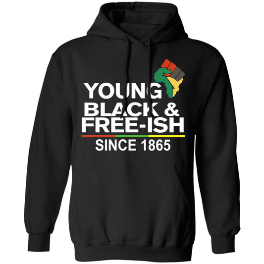 Young Black& Free-Ish Since 1865 Juneteenth Shirt, Hoodie, Tank