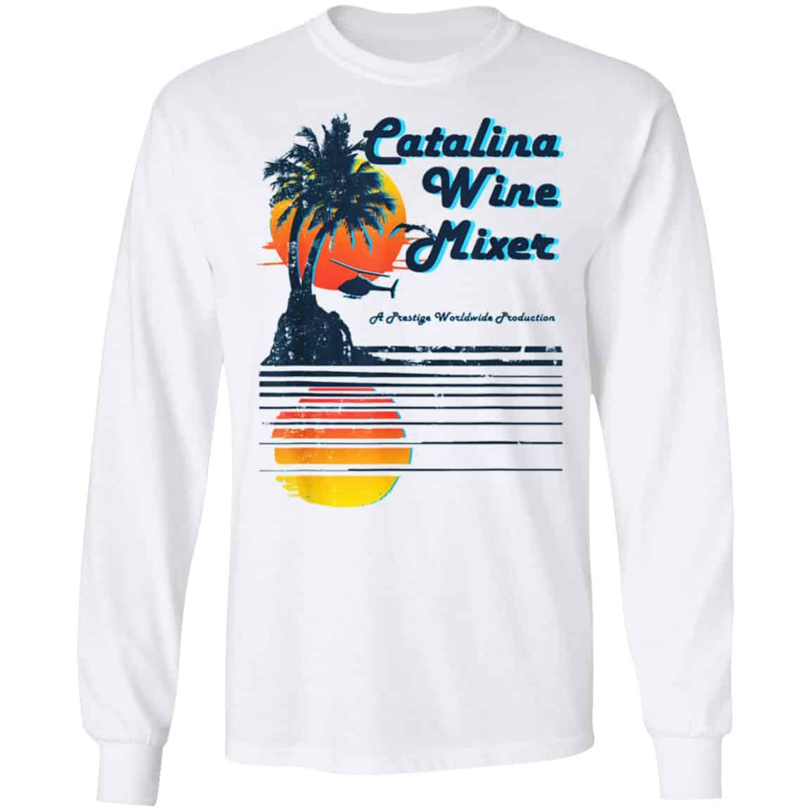 Catalina Wine Mixer Shirt, Hoodie, Tank