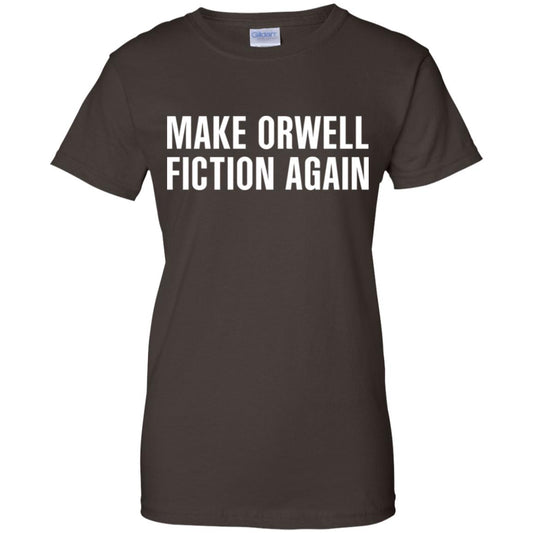 Make Orwell Fiction Again T-Shirts, Hoodie, Tank