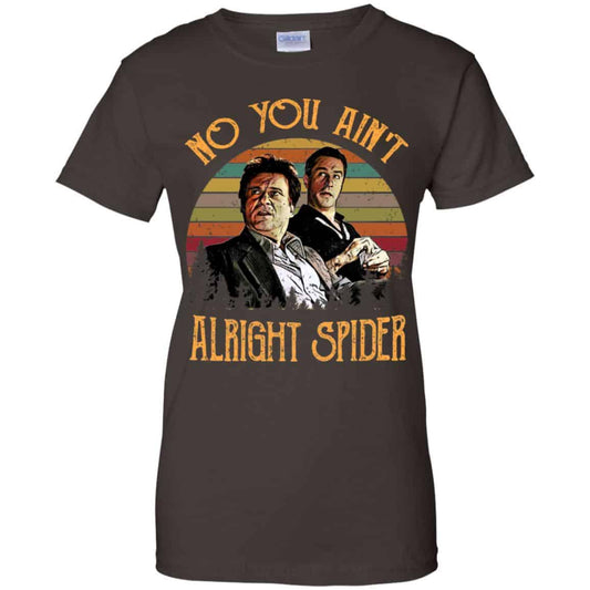 Goodfellas Tommy DeVito Jimmy Conway “No You Ain’t Alright Spider” T-Shirts, Hoodie, Tank