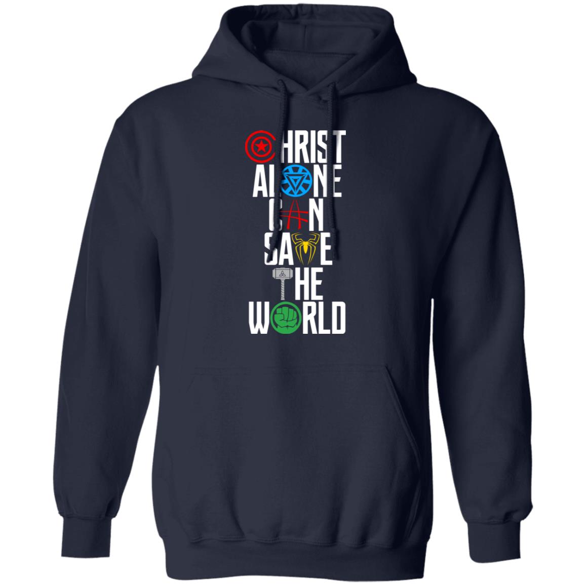 Christ Alone Can Save The World – The Avengers Shirt, Hoodie, Tank