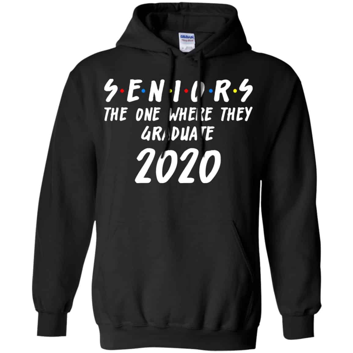 Seniors 2020 The One Where They Graduate Class Of 2020 T-Shirts, Hoodie, Tank